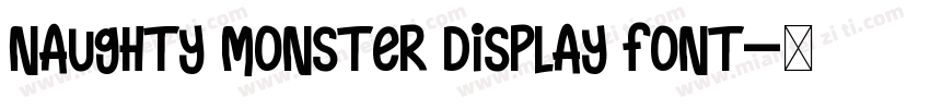 Naughty Monster Display Font字体转换